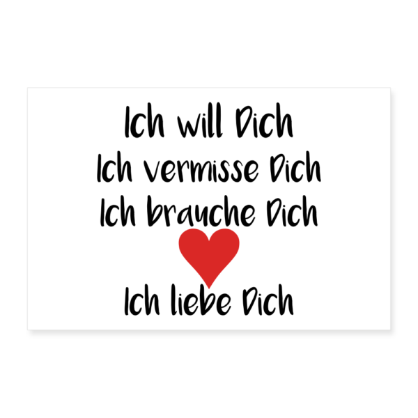 Poster 60x40 cm ich will dich – Bild 2